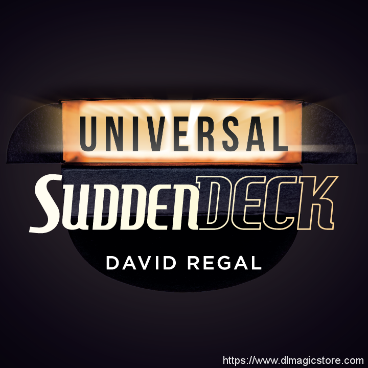 Universal Sudden Deck by David Regal (Gimmick Not Included)