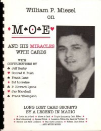 William P. with Jeff Busby and P. Howard Lyons Miesel – Moe and His Miracles with Cards