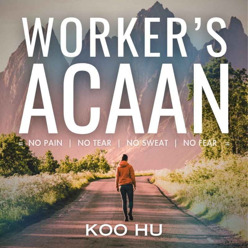 Worker’s ACAAN by Koo Hu
